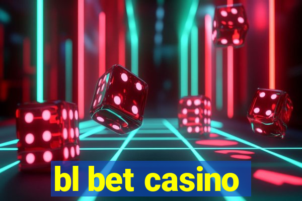 bl bet casino